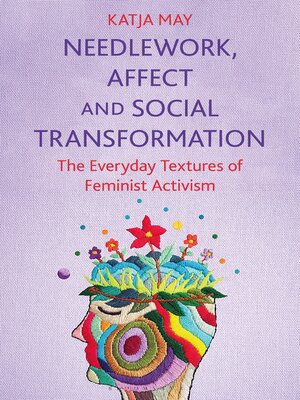 cover image of Needlework, Affect and Social Transformation